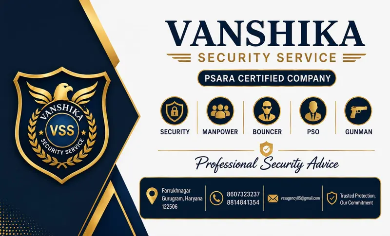Vanshika Security Service business card: PSARA certified company offering security, manpower, bouncer, PSO and gunman services. Farrukhnagar, Gurugram, Haryana; 8607323237, 8814841354; vssagency05@gmail.com.